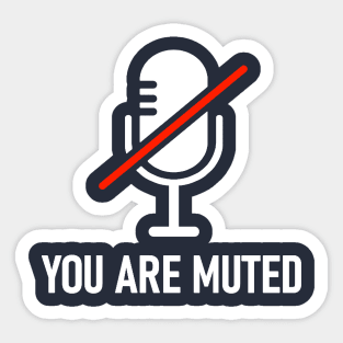 You Are Muted Sticker